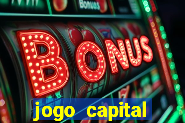 jogo capital download mobile